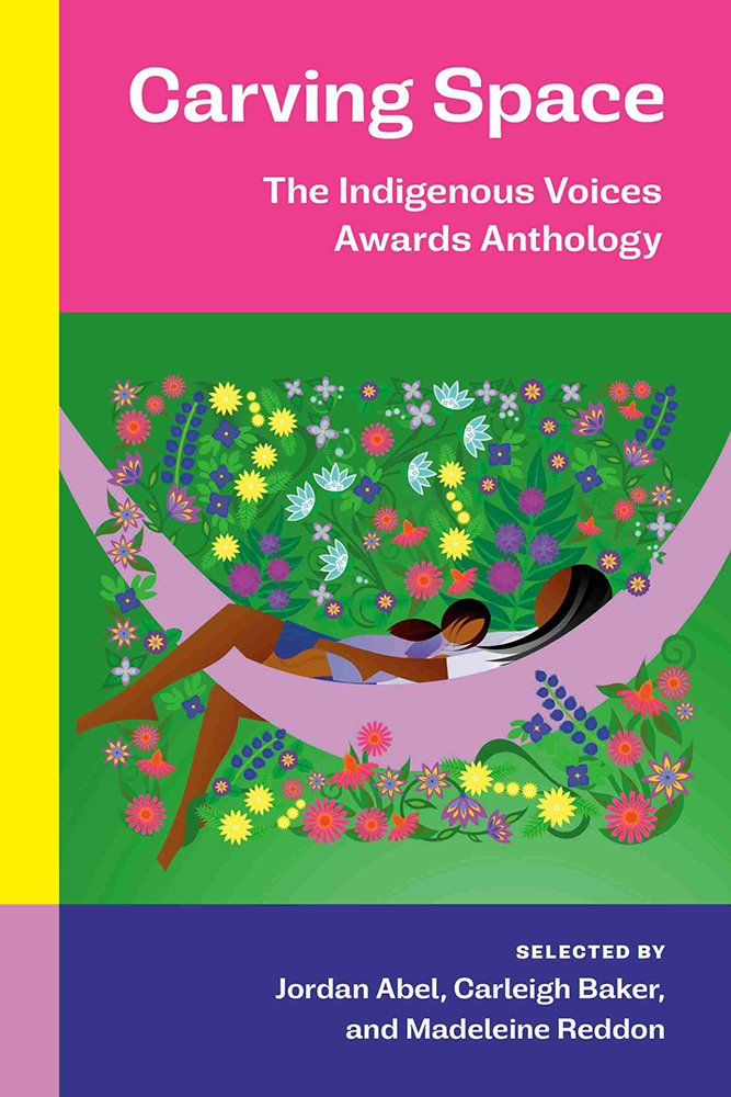 Cover of Carving Space, The Indigenous Voices Awards Anthology